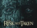 The Risk not Taken